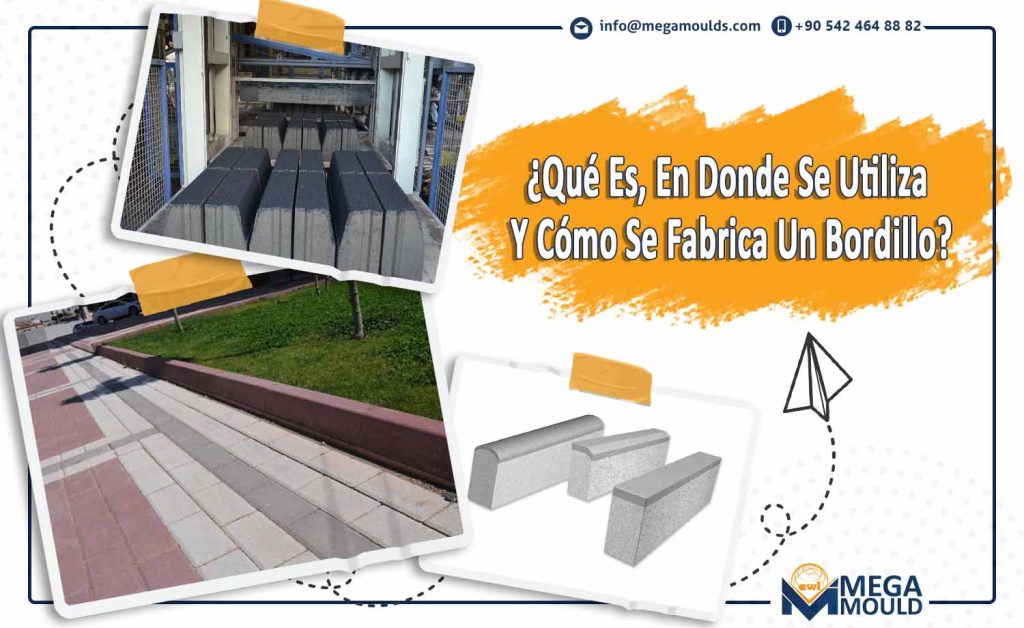 16-¿Qué Es, En Donde Se Utiliza Y Como Se Fabrica Un Bordillo